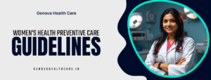Women's Health Preventive Care Guidelines