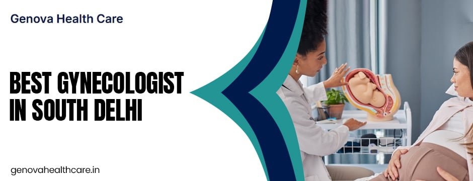 best gynecologist in South Delhi